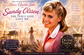 Bible Stories with Legends: Olivia Newton-John as Sandy Olsson, “The Voice God Gave Me”