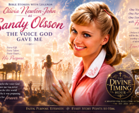 Bible Stories with Legends: Olivia Newton-John as Sandy Olsson, “The Voice God Gave Me”