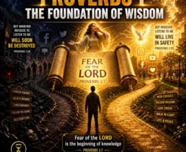 📖 Proverbs 1: The Foundation of All Wisdom (Fear of the Lord)