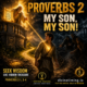 📖 Proverbs 2: Seeking Wisdom Like Hidden Treasure (The “My Son” Plea)