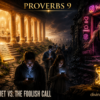 Proverbs 9: Wisdom’s Banquet vs. The Foolish Woman’s Call in the Digital Age