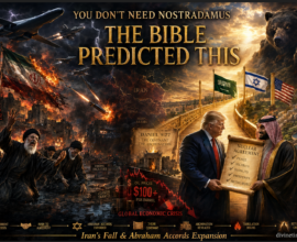 Nostradamus Not Needed: Iran’s Final Nail & Abraham Accords Saudi Expansion WILL Fulfill Bible Prophecy